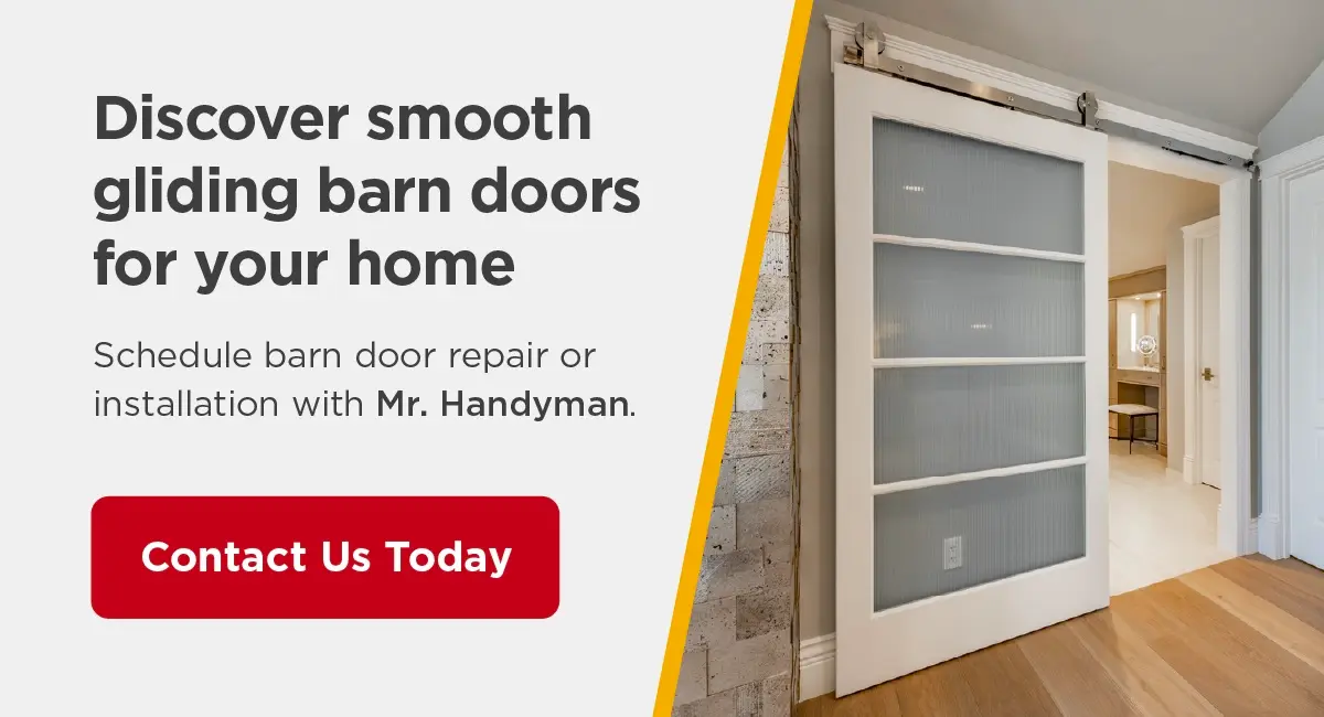 Schedule barn door repair or installation with Mr. Handyman