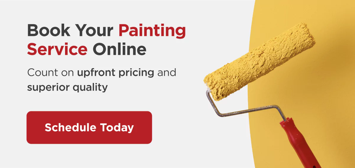 Click here to schedule your painting service online.
